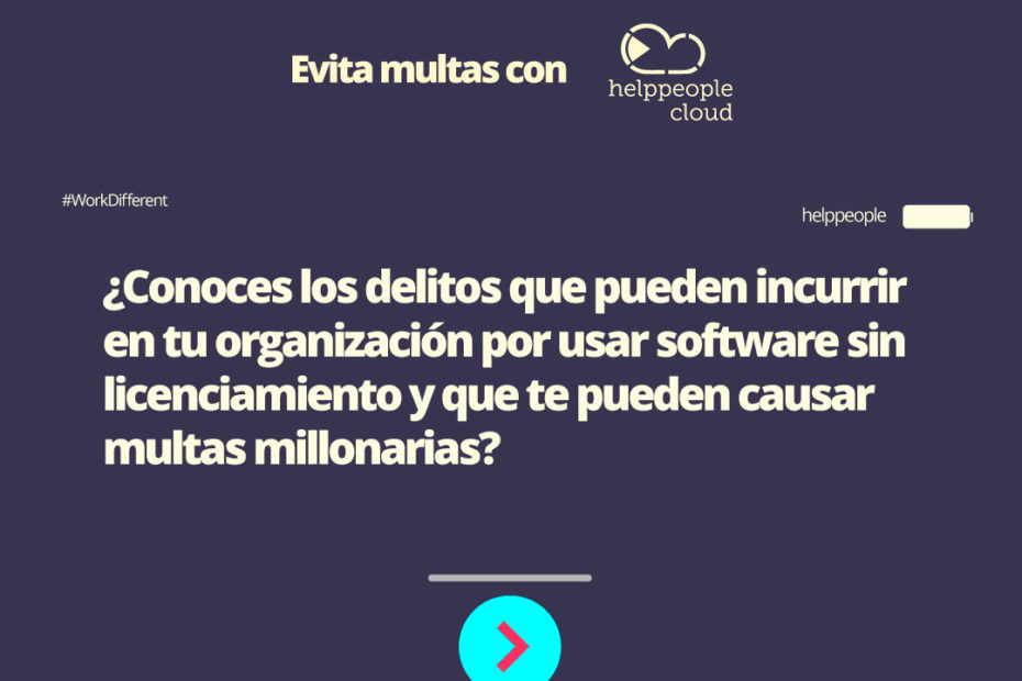 Licenciamiento-de-software-multas-millonarias-helppeople-activos-gestion-helpdesk-cloud