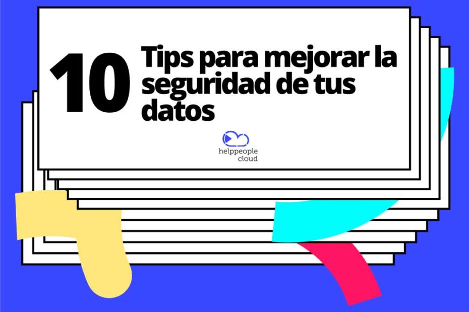 10-mejores-practicas-para-mejorar-tu-seguridad-de-datos-helppeople-helpdesk