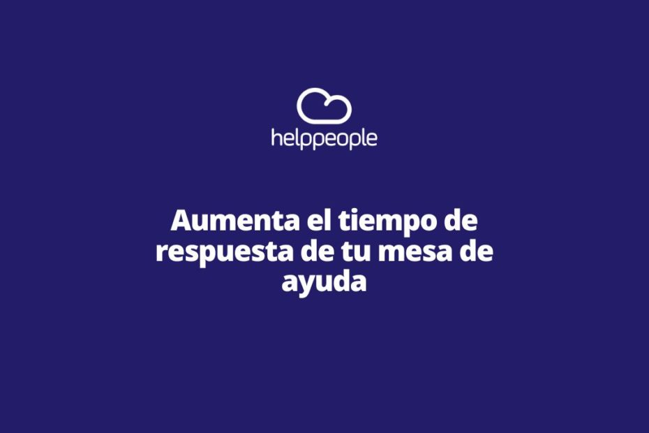 Mesa-de-ayuda-helpdesk-service-desk-agentes-TI